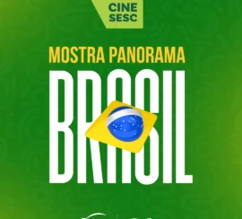 Aqui tem CINEMA NACIONAL! 🇧🇷🎬💙💛Em junho, confira a nossa nova mostra Panorama Brasil no Cin